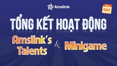 [AMSLINK] TỔNG KẾT MINIGAME & AMSLINK TALENTS THÁNG 10